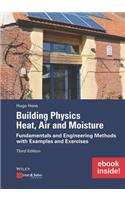 Building Physics: Heat, Air and Moisture