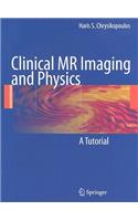 Clinical MR Imaging and Physics