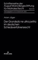 Der Grundsatz ne ultra petita im deutschen Schiedsverfahrensrecht