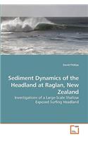 Sediment Dynamics of the Headland at Raglan, New Zealand