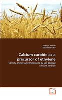 Calcium carbide as a precursor of ethylene