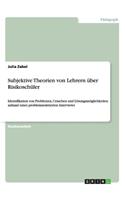 Subjektive Theorien Von Lehrern ?ber Risikosch?ler