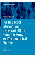 Impact of International Trade and FDI on Economic Growth and Technological Change