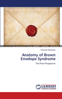 Anatomy of Brown Envelope Syndrome