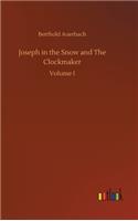 Joseph in the Snow and The Clockmaker
