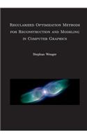 Regularized Optimization Methods for Reconstruction and Modeling in Computer Graphics: Dissertation