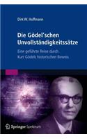 Die Gödel'schen Unvollständigkeitssätze