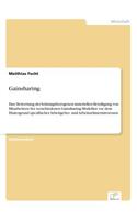 Gainsharing: Eine Bewertung der leistungsbezogenen materiellen Beteiligung von Mitarbeitern bei verschiedenen Gainsharing-Modellen vor dem Hintergrund spezifisch