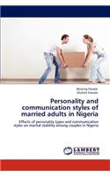 Personality and Communication Styles of Married Adults in Nigeria