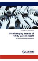 Changing Trends of Hindu Caste System