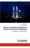 Game Complete Analysis of Classic Economic Duopolies