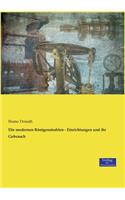 Die modernen Röntgenstrahlen - Einrichtungen und ihr Gebrauch