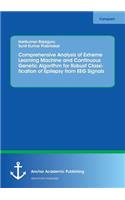 Comprehensive Analysis of Extreme Learning Machine and Continuous Genetic Algorithm for Robust Classification of Epilepsy from EEG Signals