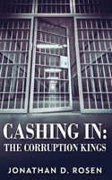 Cashing In: The Corruption Kings