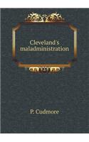 Cleveland's maladministration: (English)