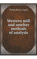 Western Mill and Smelter Methods of Analysis