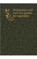 Preparation and care of a garden for vegetables: (English)