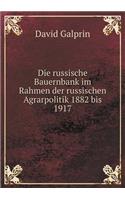 Die Russische Bauernbank Im Rahmen Der Russischen Agrarpolitik 1882 Bis 1917