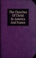 Churches Of Christ In America And France