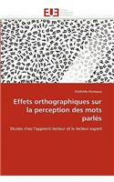Effets Orthographiques Sur La Perception Des Mots Parl�s: (Omn.Univ.Europ.)
