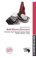 Matt Bloom (Director): (English)