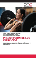 Prescripción de Los Ejercicios
