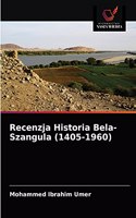 Recenzja Historia Bela-Szangula (1405-1960)