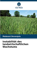 Instabilität des landwirtschaftlichen Wachstums