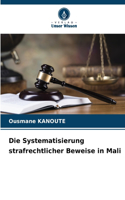 Systematisierung strafrechtlicher Beweise in Mali