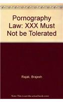 Pornography Law - XXX MUST NOT BE TOLERATED