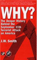 Why?: The Deeper History Behind the September 11th Terrorist Attack on the U.S.