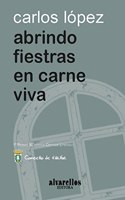 ABRINDO FIESTRAS EN CARNE VIVA (Libros do Sarela) (Galician Edition)