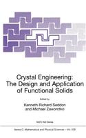 Crystal Engineering the Design and Application of Functional Solids