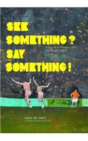See Something Say Something