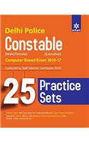 Delhi Police Constable (Male/Female) (Executive) Computer Based Exam 2016-17 Conducted by Staff Selection Commission(Ssc)25 Practice Sets