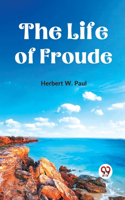 Life Of Froude