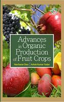 ADVANCES IN ORGANIC PRODUCTION OF FRUIT CROPS