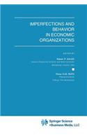 Imperfections and Behavior in Economic Organizations