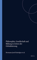Philosophie, Gesellschaft und Bildung in Zeiten der Globalisierung