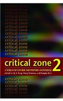 Critical Zone 2 - A Forum of Chinese and Western Knowledge