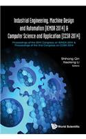 Industrial Engineering, Machine Design And Automation (Iemda 2014) - Proceedings Of The 2014 Congress & Computer Science And Application (Ccsa 2014) - Proceedings Of The 2nd Congress