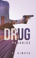 Drug Paradise