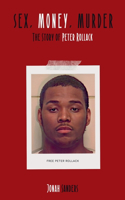 Sex, Money, Murder