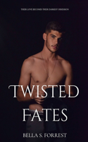 Twisted Fates: Their Love Becomes Their Darkest Obsession(2 Depraved)