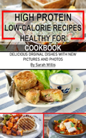 High Protein Low Calorie Recipes Healthy for Cookbook