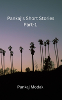 Pankaj's Short Stories Part-1