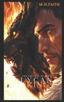 For the love of the Lycan King: (1 The Lycan)