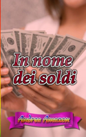 In nome dei soldi