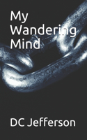 My Wandering Mind