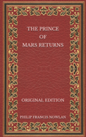 The Prince of Mars Returns - Original Edition